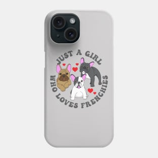 Just a Girl French Bulldog Lover Quote Phone Case