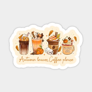 Autumn leaves, coffee please Magnet