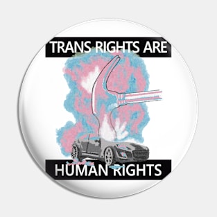 Trans Rights are Human Rights Pin