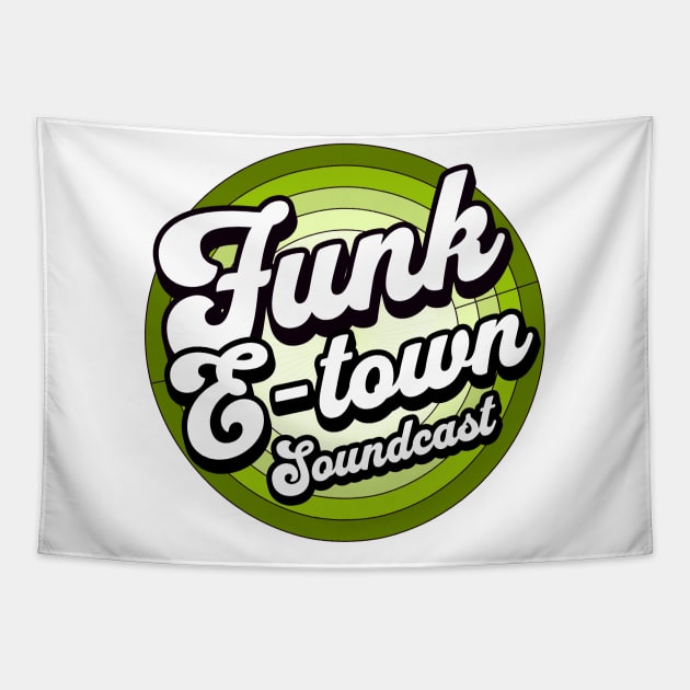 FUNK E-TOWN SOUNDCAST  - Staged Gradient Logo (Earth Green) Tapestry by DISCOTHREADZ 