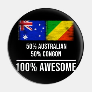 50% Australian 50% Congon 100% Awesome - Gift for Congon Heritage From Republic Of The Congo Pin