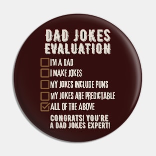 Dad Jokes Evaluation - Funny Father's Day Pin