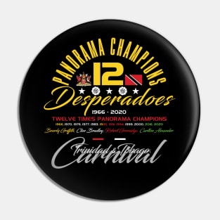 Desperadoes 12 times Panorama Champions Pin