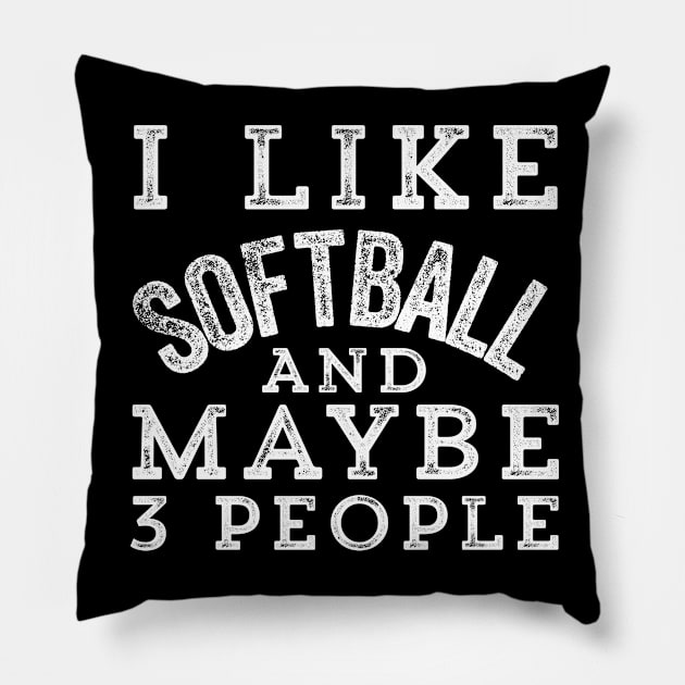 i like softball and maybe 3 people Pillow by kirkomed