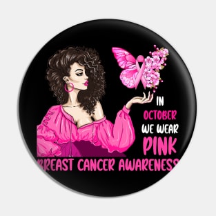 Afro Girl In October We Wear Pink Breast Cancer Pink Ribbon Flower Pin