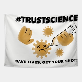 #TrustScience, Save Lives, Get your Shot Tapestry