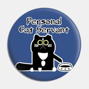 Personal Cat Servant Pin