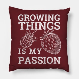 Growing Things Is My Passion, Permaculture, Gardening Gift, Farmer Pillow