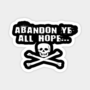 Abandon Ye ...Hope Magnet