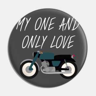 Motorbike - One and big love Pin