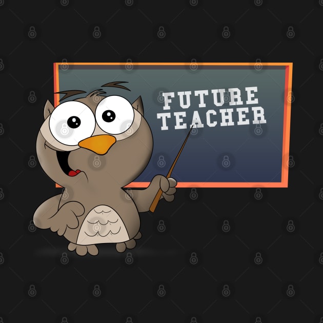 Future Teacher by Quietly Creative