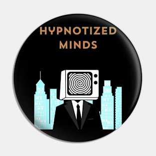 Hypnotized minds Pin