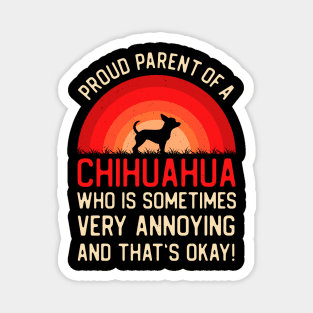 Funny Chihuahua Mom Dad Gifts Magnet