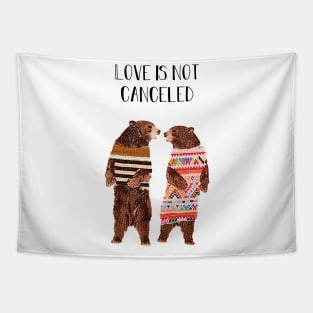 Love is not canceled Tapestry