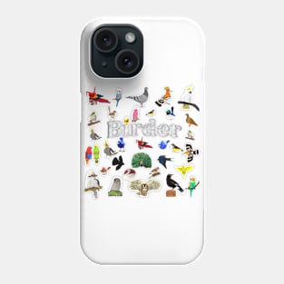 Bird Loving Birder Phone Case