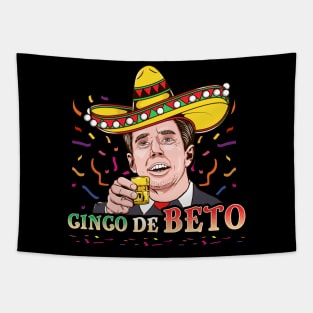 Beto O'Rourke 2020 Cinco de Mayo Fiesta 5 Humor Tapestry