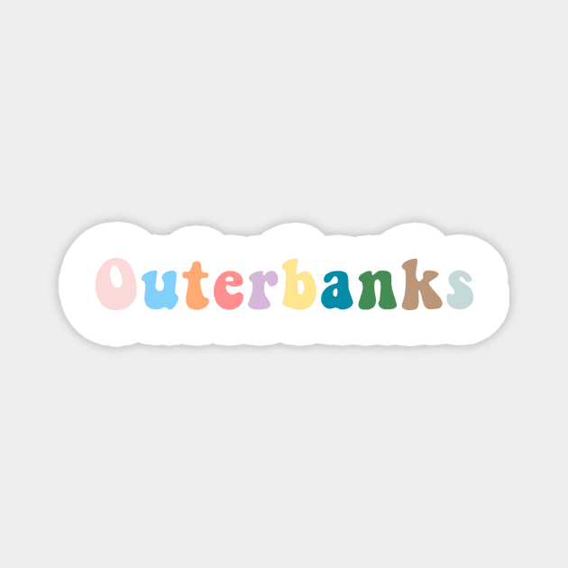 Outerbanks colourful typography Magnet by digitalsbyannnn