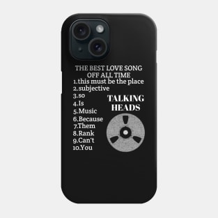 The best love song of all time//talking heads Phone Case