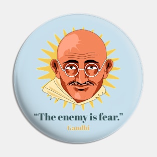 Gandhi Quote Fear Pin