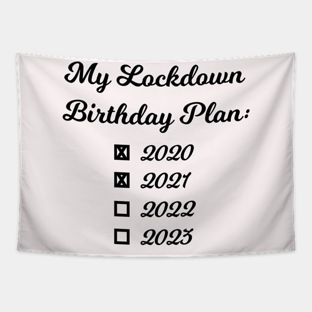 Lockdown birthday Tapestry by Karpatenwilli