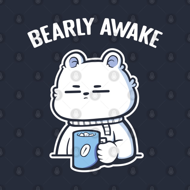 Bearly Awake by ArtStopCreative