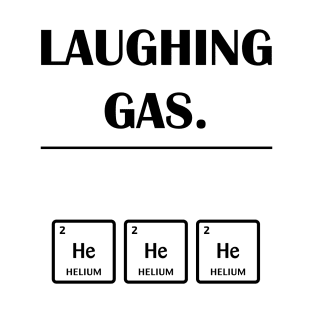 Laghing Gas Helium T-Shirt