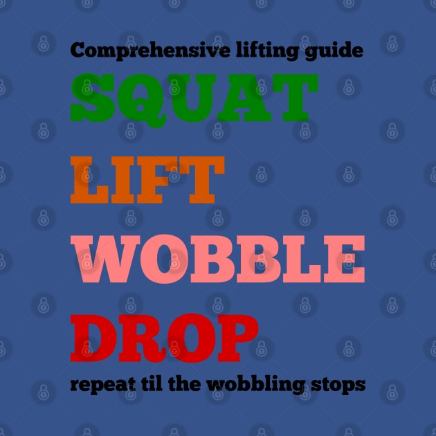 Squat Lift Wobble Drop by mailboxdisco