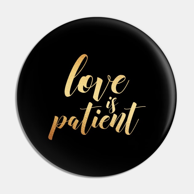 Love is patient Pin by Dhynzz