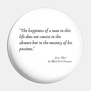 A Poetic Quote from "Alone" by Alfred Lord Tennyson Pin