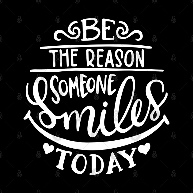 Be the reason someone smiles today by tzolotov