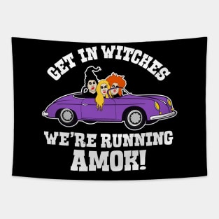 Hocus Pocus -- Get in Witches, We're Running Amok! Tapestry