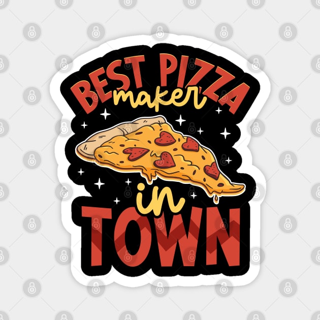 Best pizza maker in town - Hobby Pizza Maker Magnet by Modern Medieval Design