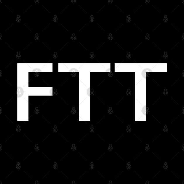 FTT by StickSicky