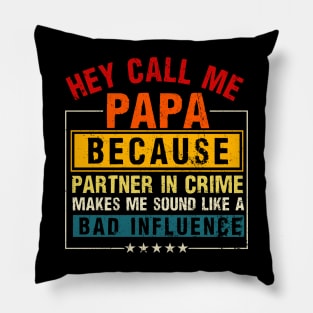 They Call Me Papa Partner In Crime Dad Fathers Day Family Pillow