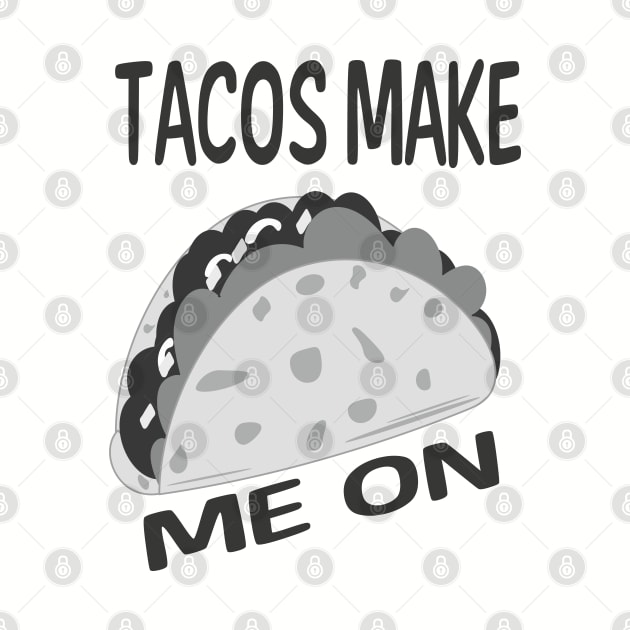 Tacos Make On B&W Version by ulunkz