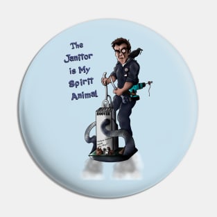 The Janitor Pin