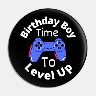 Birthday Boy Time To Level Up Pin