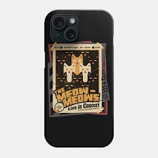 Meow Meows Concert Live 3am by Tobe Fonseca Phone Case