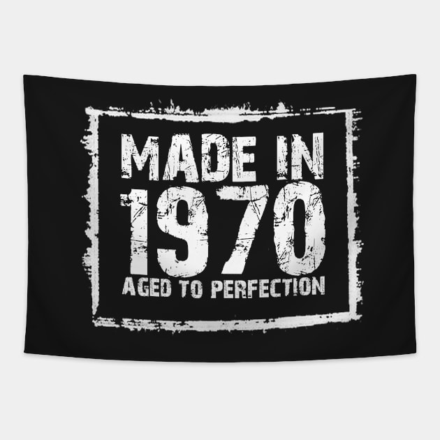 Made In 1970 Aged To Perfection – T & Hoodies Tapestry by xaviertodd