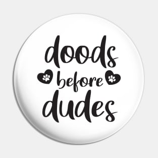 doods before dudes Pin