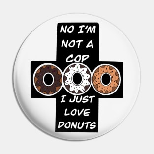 Just Love Donuts Pin