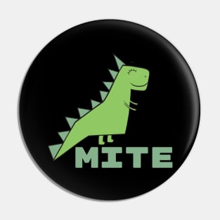 Dino Mite Pin