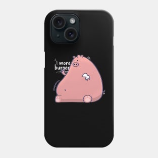 fat pig - 1 more burger Phone Case