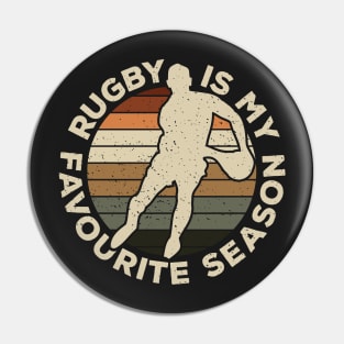 Rugby Is My Favourite Season Sport Nostalgia Pin