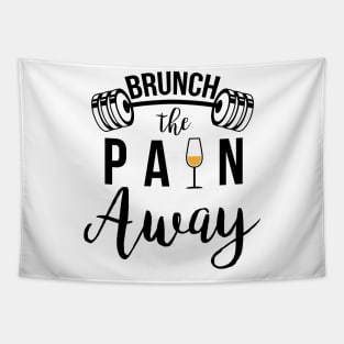 Brunch The Pain Away - Gym Workout Fitness Tapestry