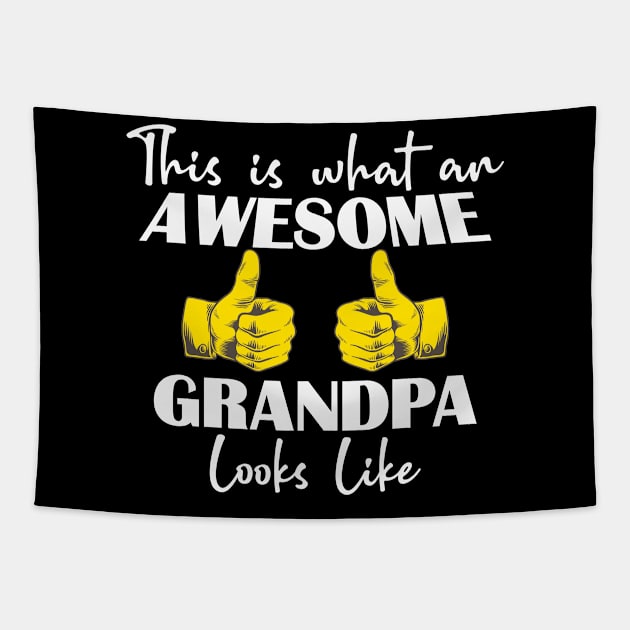 This is what an AWESOME GRANDPA looks like Tapestry by Easy Life