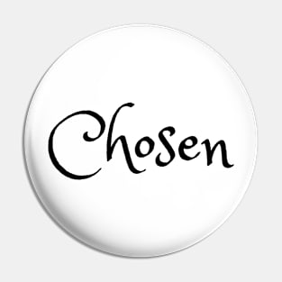 Chosen Pin