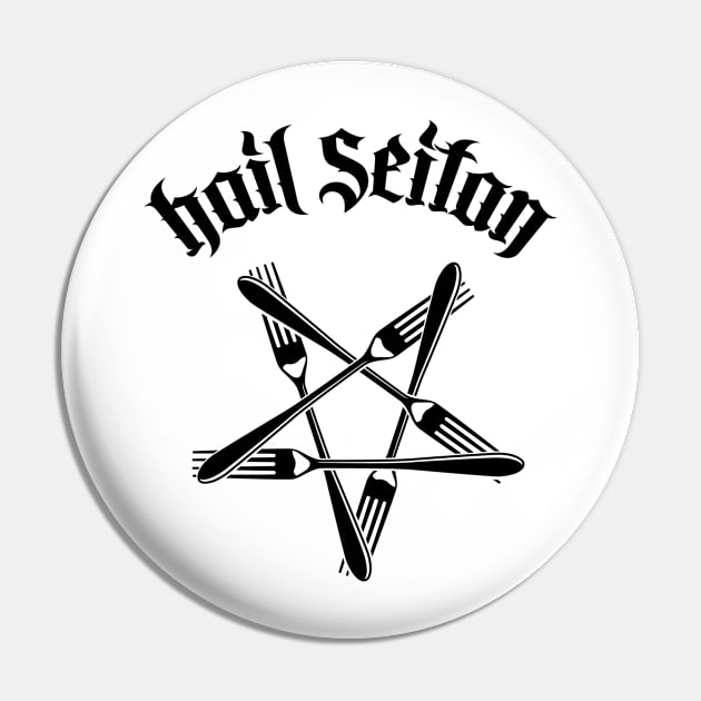 Hail Seitan - Go vegan 1.2 (black) Pin by Mystic-Land