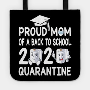 Proud Mom Of A Back To School 2020 Quarantine Student With Face Mask And Toilet Paper Tote