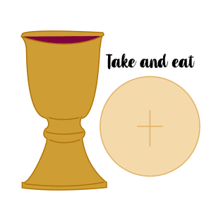 Take and Eat T-Shirt